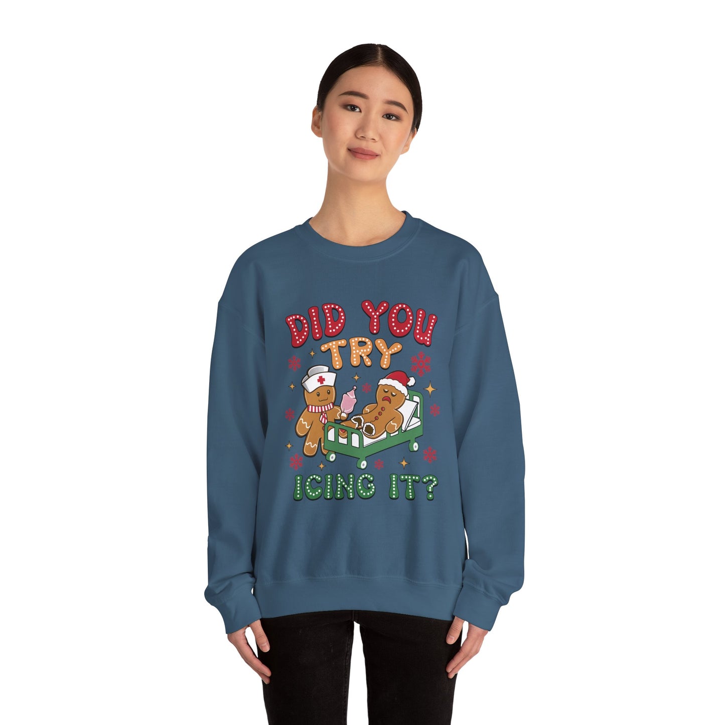 Did You Trying Icing It? Christmas Crewneck Sweatshirt