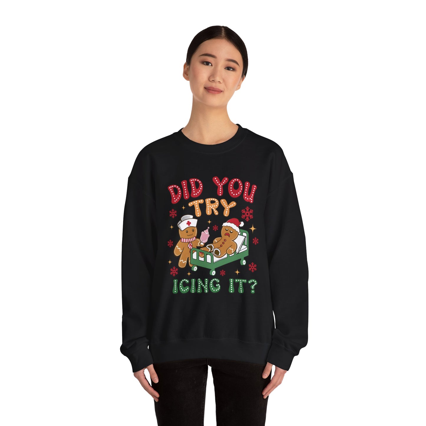 Did You Trying Icing It? Christmas Crewneck Sweatshirt