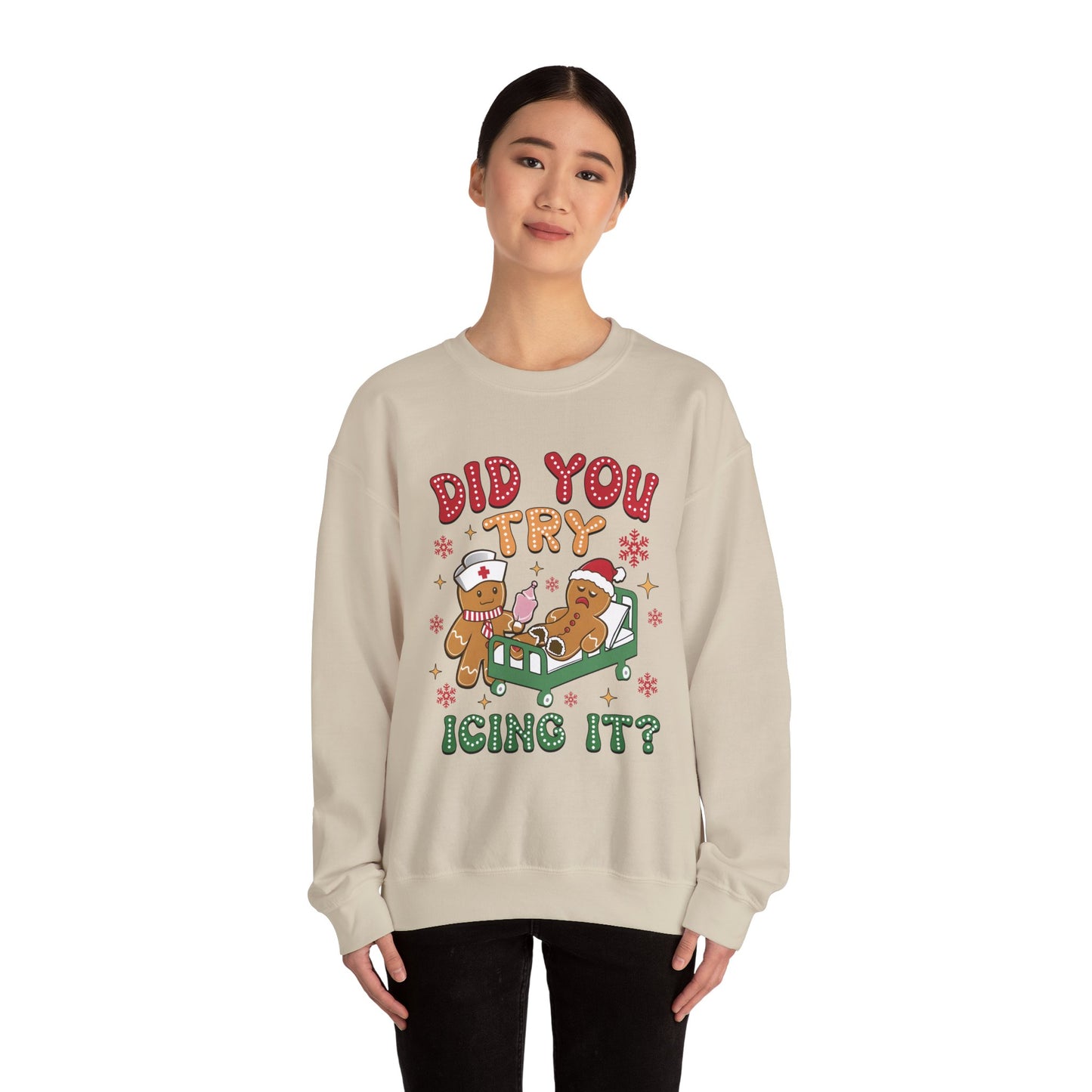 Did You Trying Icing It? Christmas Crewneck Sweatshirt