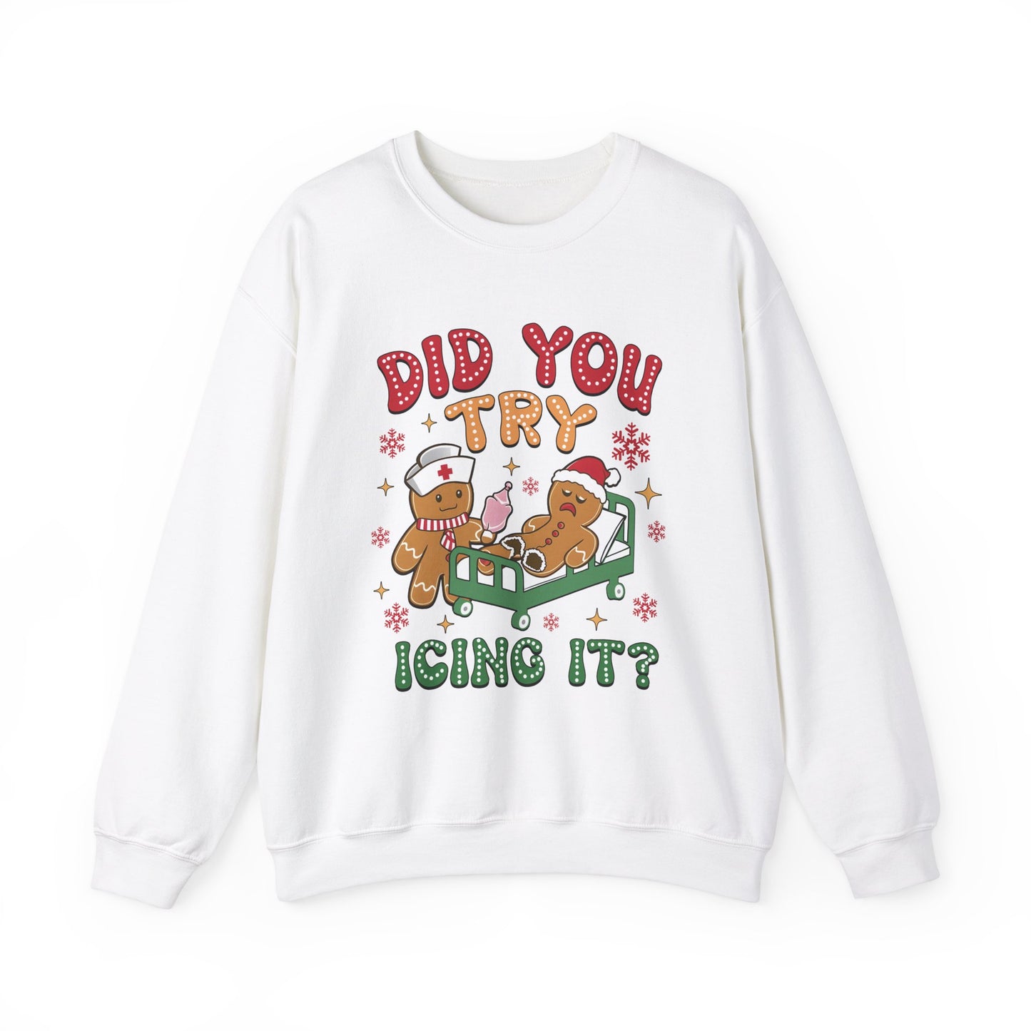 Did You Trying Icing It? Christmas Crewneck Sweatshirt