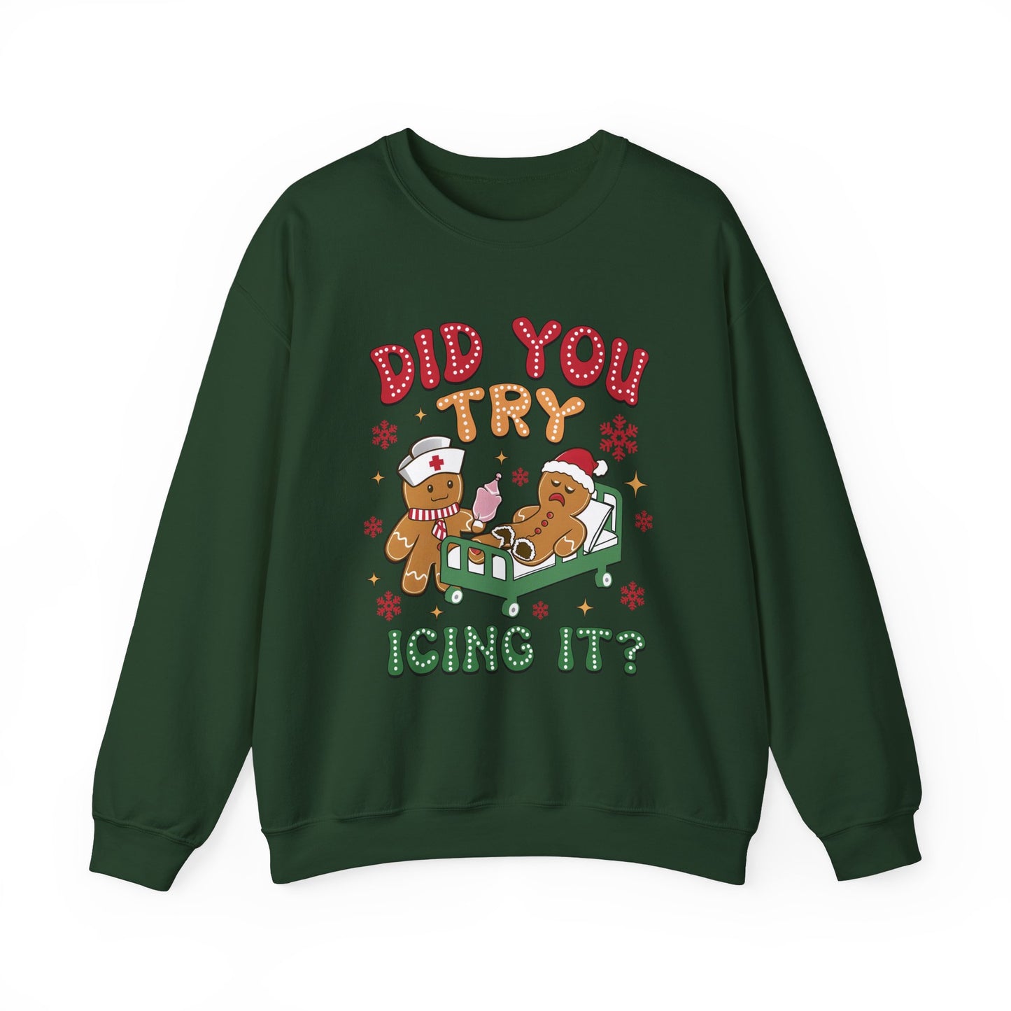 Did You Trying Icing It? Christmas Crewneck Sweatshirt