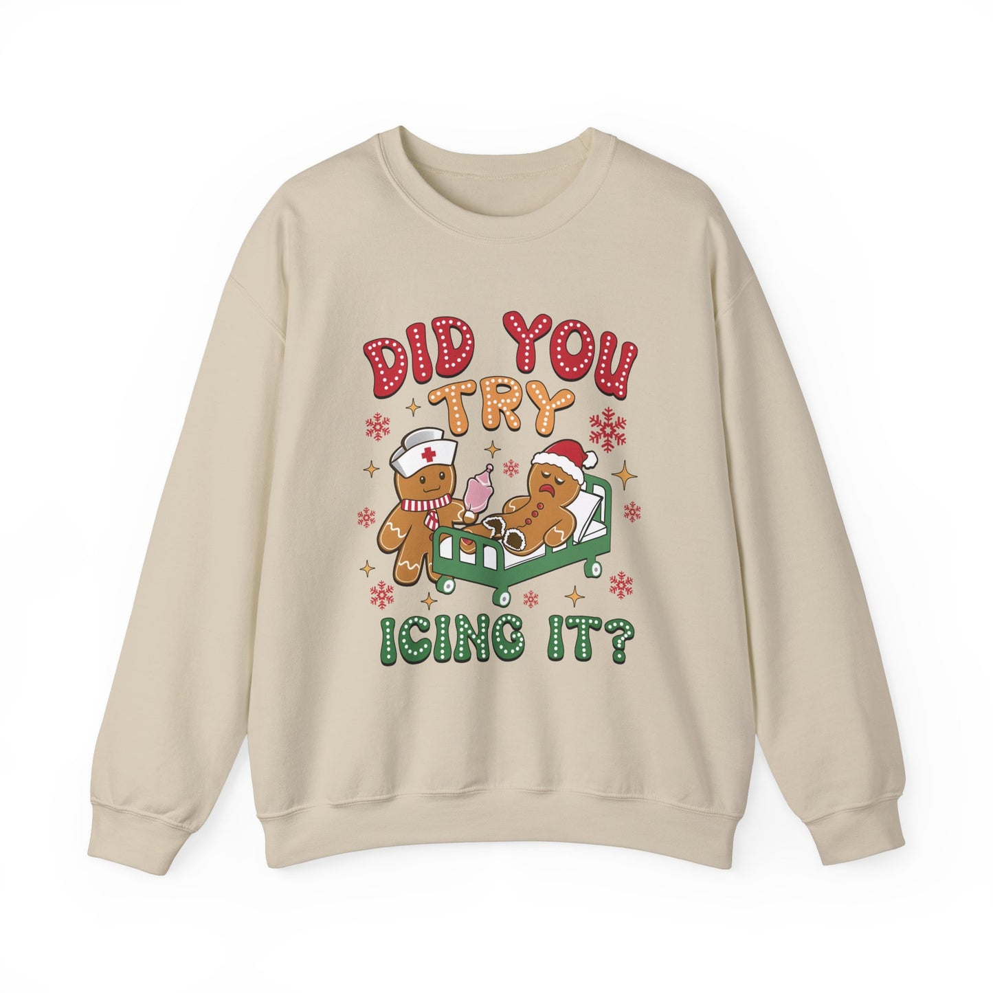 Did You Trying Icing It? Christmas Crewneck Sweatshirt