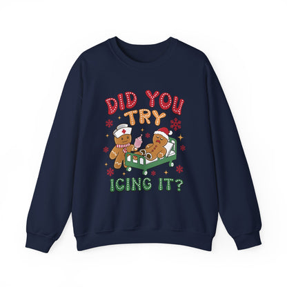 Did You Trying Icing It? Christmas Crewneck Sweatshirt