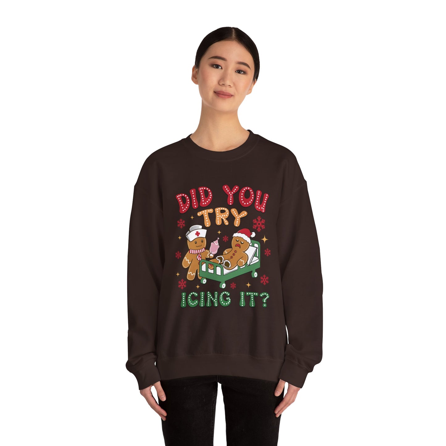 Did You Trying Icing It? Christmas Crewneck Sweatshirt