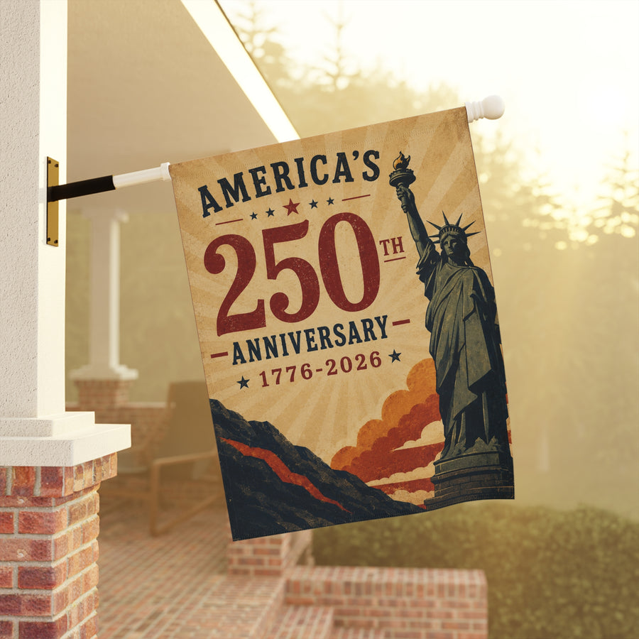 America's 250th Anniversary Statue of Liberty Garden & House Banner