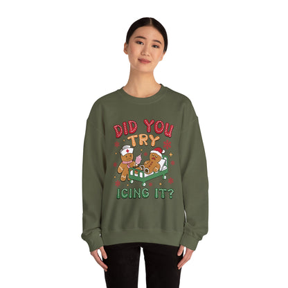 Did You Trying Icing It? Christmas Crewneck Sweatshirt