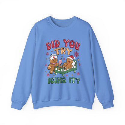 Did You Trying Icing It? Christmas Crewneck Sweatshirt