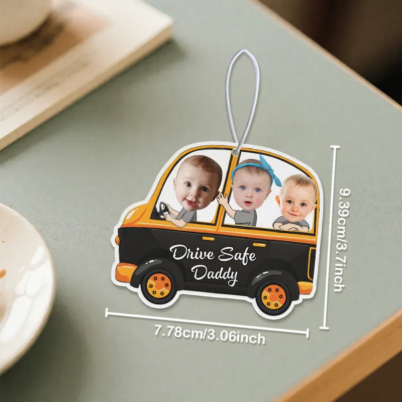 Personalized Drive Safe Car Air Freshener - Custom Photo Ornament