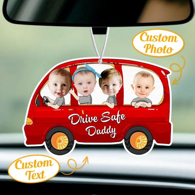 Personalized Drive Safe Car Air Freshener - Custom Photo Ornament