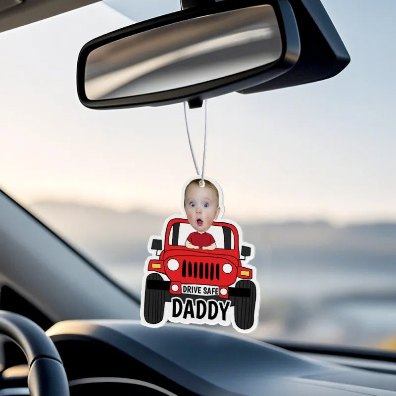 Personalized Drive Safe Car Air Freshener - Custom Photo Ornament